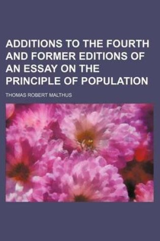 Cover of Additions to the Fourth and Former Editions of an Essay on the Principle of Population