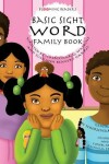 Book cover for Blooming Readers-Basic Sight Word Family Book