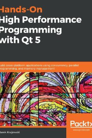 Cover of Hands-On High Performance Programming with Qt 5