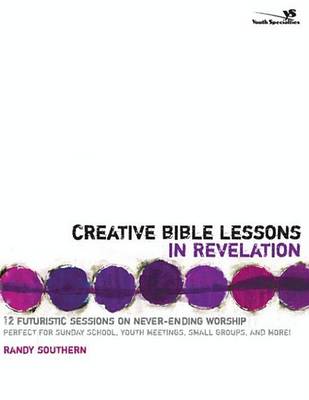 Cover of Creative Bible Lessons in Revelation