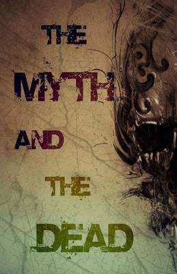 Book cover for The Myth and the Dead