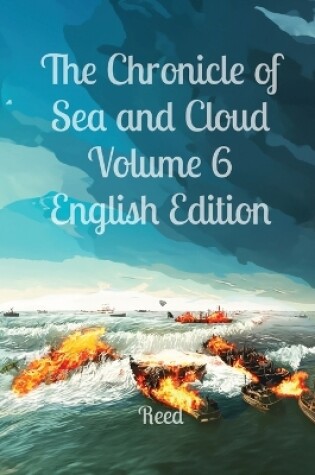 Cover of The Chronicle of Sea and Cloud Volume 6 English Edition