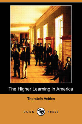 Book cover for The Higher Learning in America (Dodo Press)