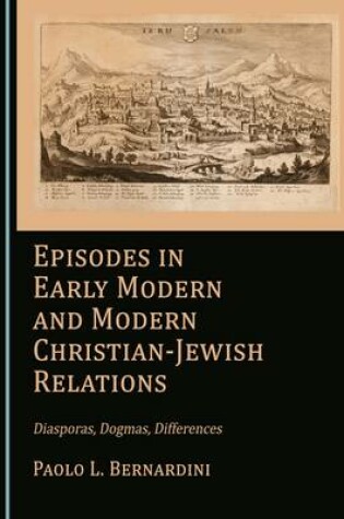 Cover of Episodes in Early Modern and Modern Christian-Jewish Relations