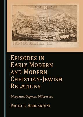 Book cover for Episodes in Early Modern and Modern Christian-Jewish Relations