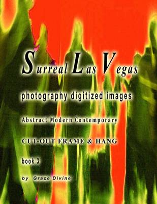 Book cover for Surreal Las Vegas Photography Digitized Images Abstract Modern Contemporary Cut-out Frame & Hang Book 3