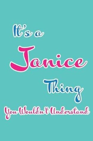 Cover of It's a Janice Thing You Wouldn't Understand