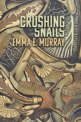 Cover of Crushing Snails