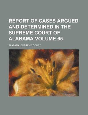 Book cover for Report of Cases Argued and Determined in the Supreme Court of Alabama (73)