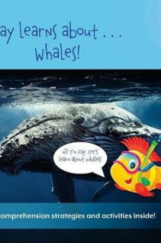 Cover of Fay Learns About...Whales