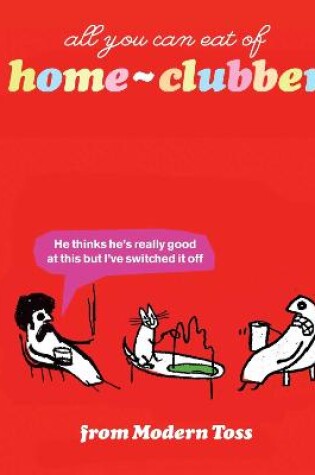Cover of Modern Toss Home Clubber