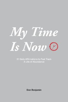 Book cover for My Time is Now