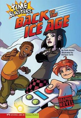 Book cover for Back to the Ice Age: Time Blasters (Graphic Sparks)