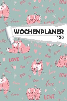 Book cover for Tageslplaner Süße Tiere Liebe