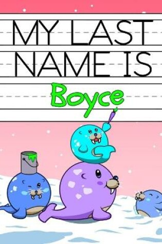 Cover of My Last Name is Boyce