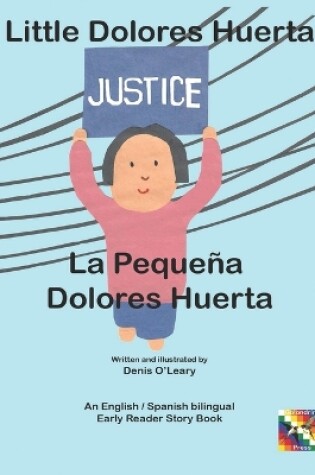 Cover of Little Dolores Huerta. La pequeña Dolores