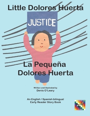 Cover of Little Dolores Huerta. La pequeña Dolores
