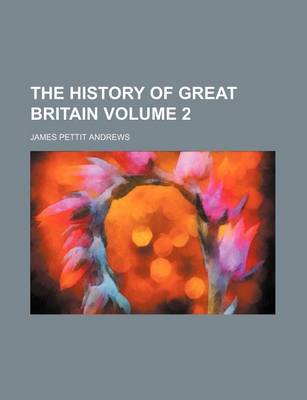 Book cover for The History of Great Britain Volume 2