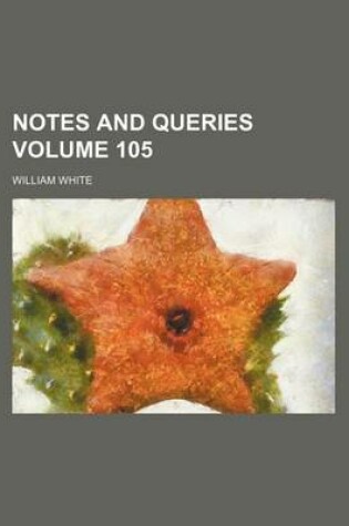 Cover of Notes and Queries Volume 105