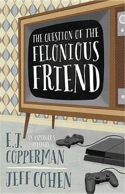 Cover of Question of the Felonious Friend