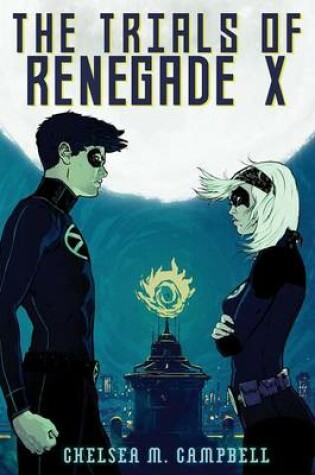 Cover of The Trials of Renegade X