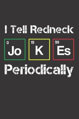 Book cover for I Tell Redneck Jokes Periodically