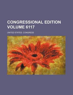 Book cover for Congressional Edition Volume 6117