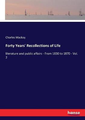 Book cover for Forty Years' Recollections of Life