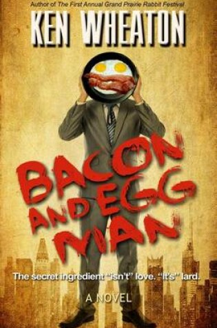 Cover of Bacon and Egg Man: A Novel