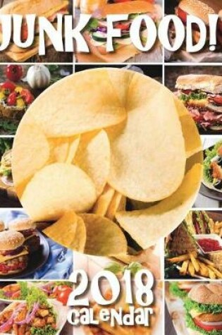 Cover of Junk Food! 2018 Calendar
