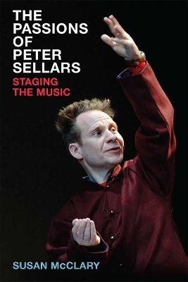 Book cover for The Passions of Peter Sellars