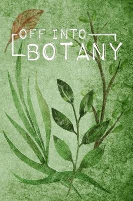 Book cover for Off Into Botany
