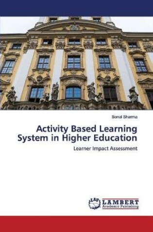 Cover of Activity Based Learning System in Higher Education