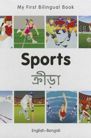 Cover of My First Bilingual Book -  Sports (English-Bengali)