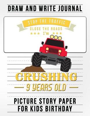 Book cover for Stop the Traffic Close the Road I Am Crushing 9 Years Old