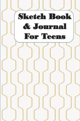 Cover of Sketch Book & Journal For Teens