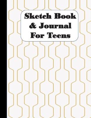 Book cover for Sketch Book & Journal For Teens