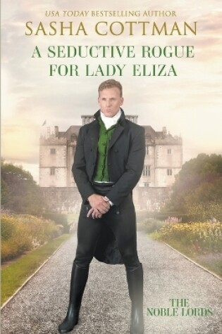 Cover of A Seductive Rogue for Lady Eliza