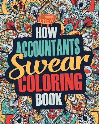 Book cover for How Accountants Swear Coloring Book