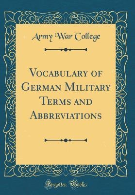 Book cover for Vocabulary of German Military Terms and Abbreviations (Classic Reprint)