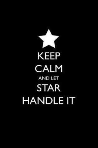Cover of Keep Calm and Let Star Handle It