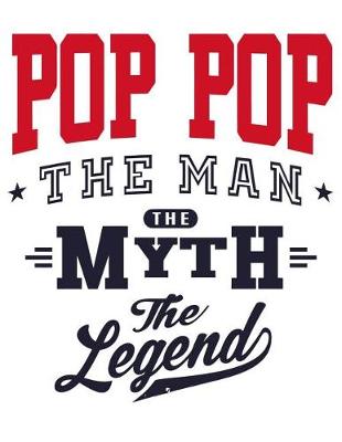 Book cover for Pop Pop The man The myth The legend