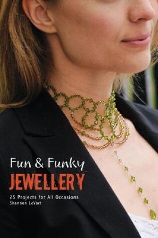 Cover of Fun & Funky Jewellery