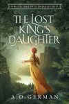 Book cover for The Lost King's Daughter