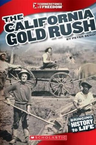 Cover of The California Gold Rush (Cornerstones of Freedom: Third Series)