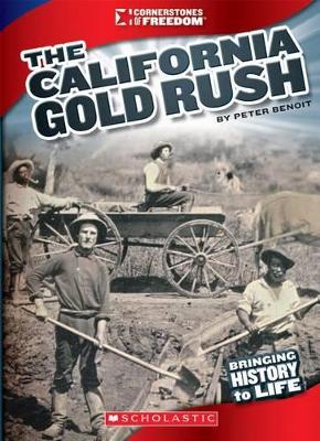 Book cover for The California Gold Rush (Cornerstones of Freedom: Third Series)