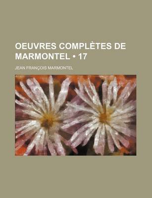 Book cover for Oeuvres Completes de Marmontel (17)