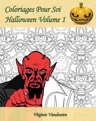 Book cover for Coloriages Pour Soi - Halloween Volume 1