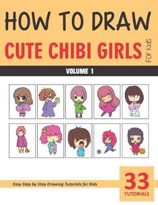 Book cover for How to Draw Cute Chibi Girls - Volume 1