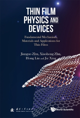 Book cover for Thin Film Physics And Devices: Fundamental Mechanism, Materials And Applications For Thin Films